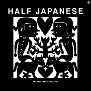 Half Japanese - Volume 3: 1990-95  CD